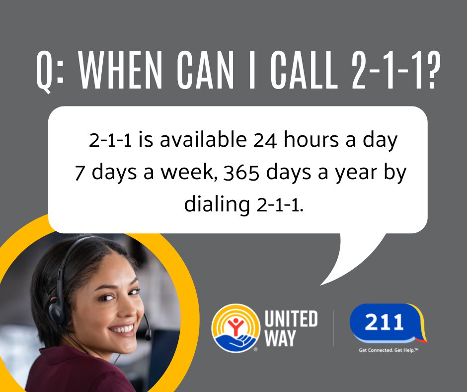 When can I call 211? 24/7!